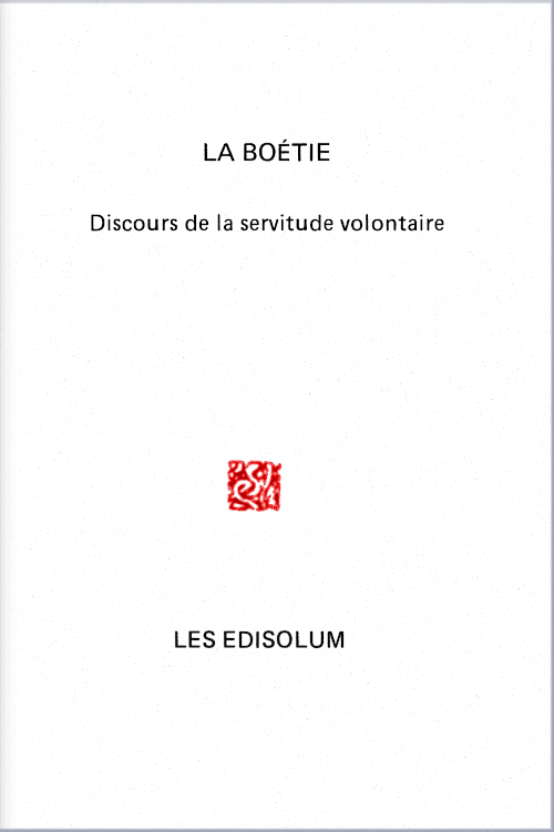 Couverture : Discours de la servitude volontaire (par Étienne de La Boétie)